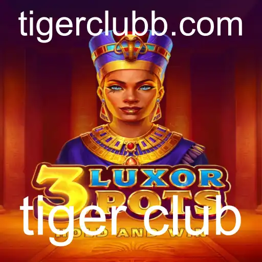 Descubra o Fascinante Universo de 3LuxorPots e o Enigmático Tiger Club