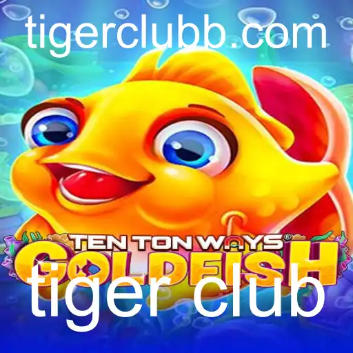 Explorando o Universo de TenTonWaysGoldfish: Um Encontro com o Mundo de Tiger Club